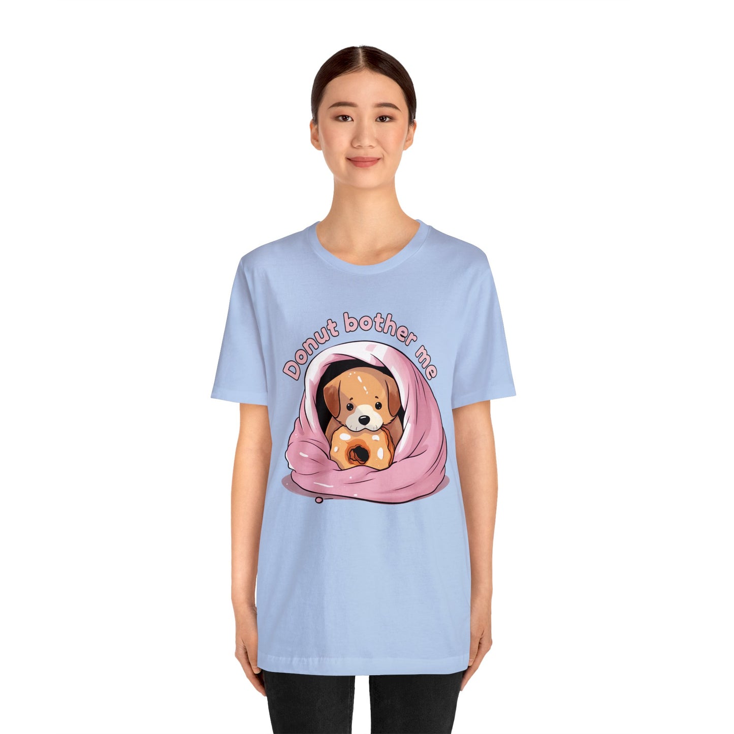 Donut bother me (dog) - Unisex Jersey Short Sleeve Tee