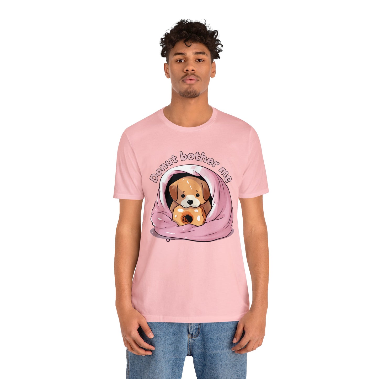 Donut bother me (dog) - Unisex Jersey Short Sleeve Tee