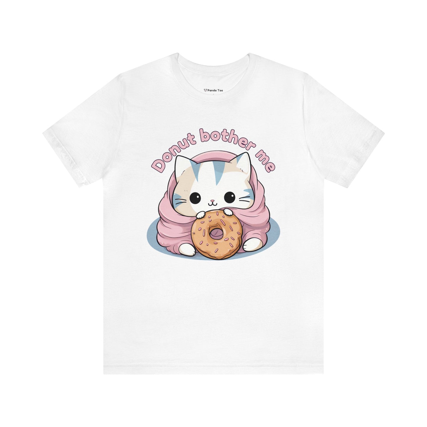 Donut bother me (cat) - Unisex Jersey Short Sleeve Tee