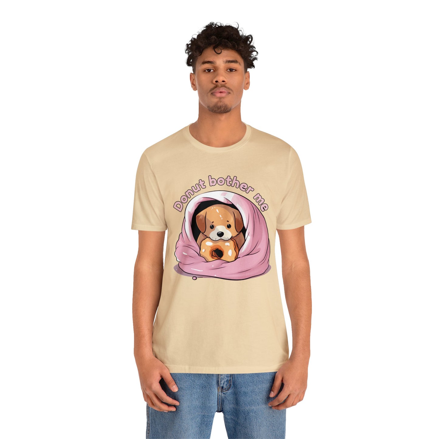 Donut bother me (dog) - Unisex Jersey Short Sleeve Tee