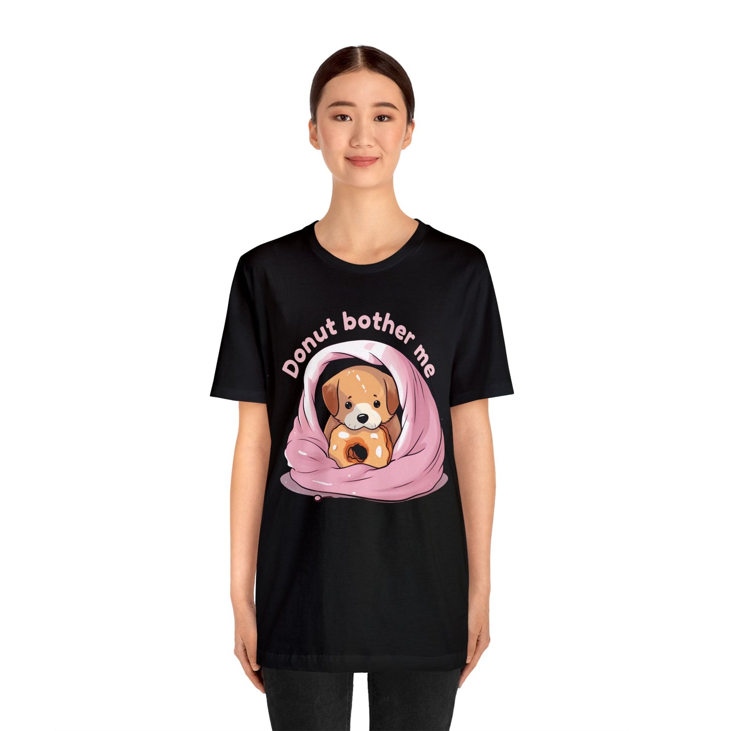 Donut bother me (dog) - Unisex Jersey Short Sleeve Tee