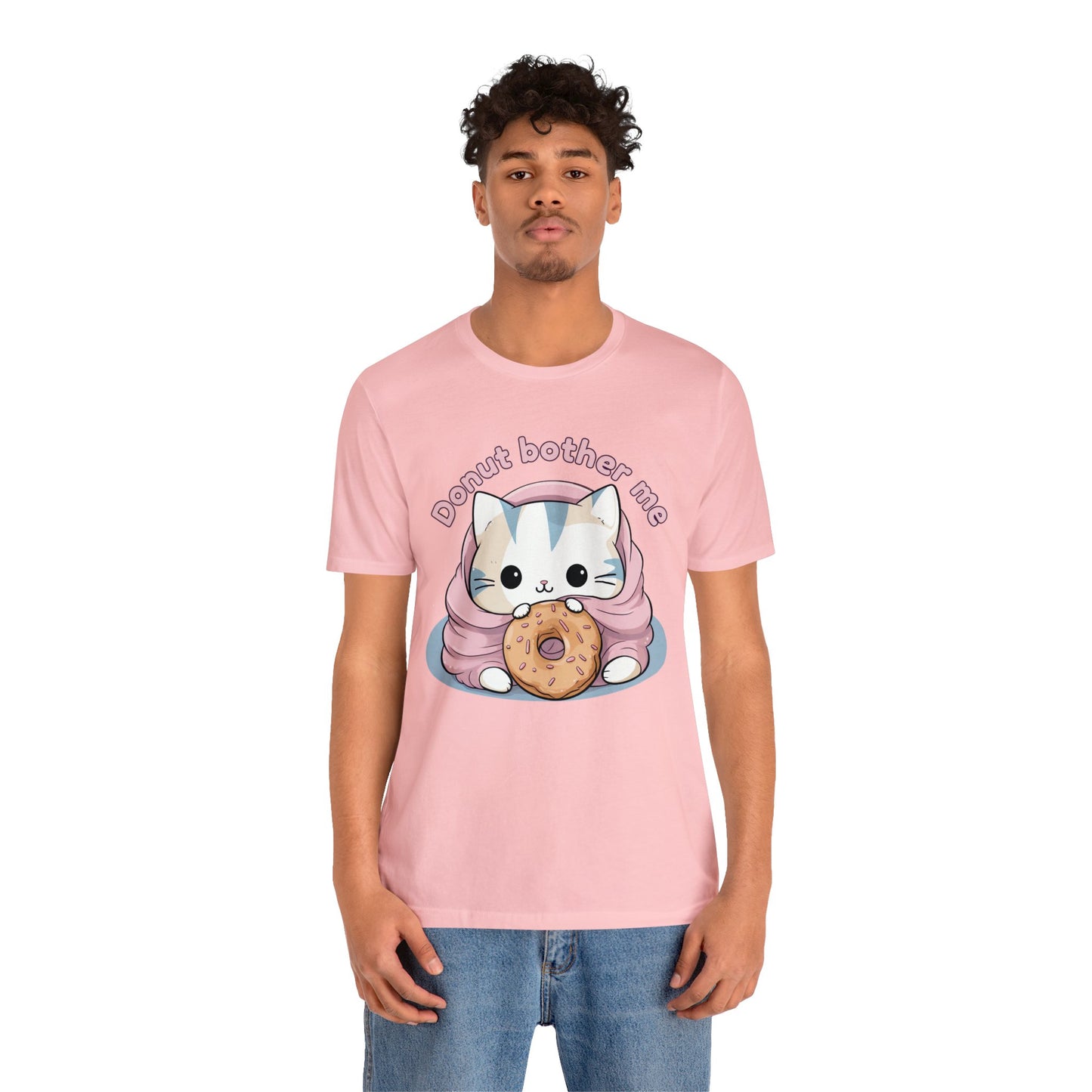 Donut bother me (cat) - Unisex Jersey Short Sleeve Tee