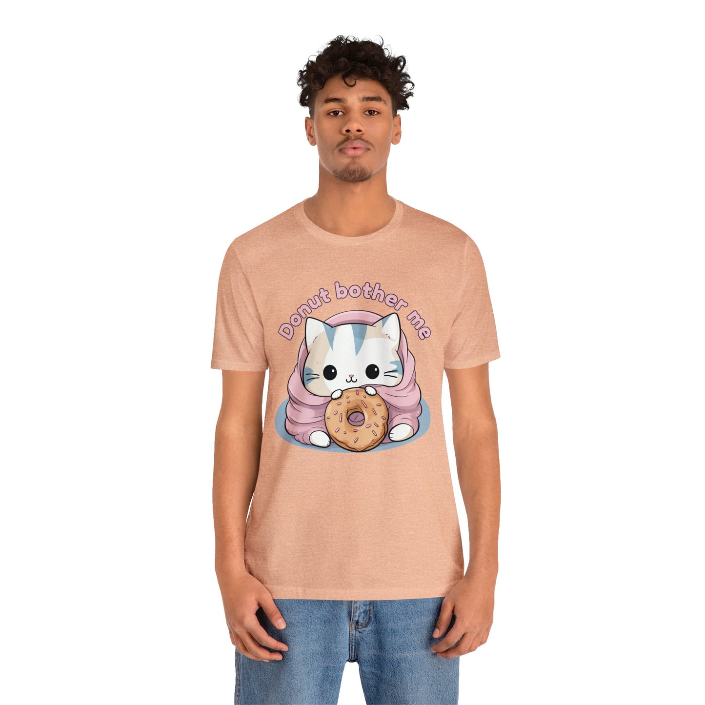 Donut bother me (cat) - Unisex Jersey Short Sleeve Tee