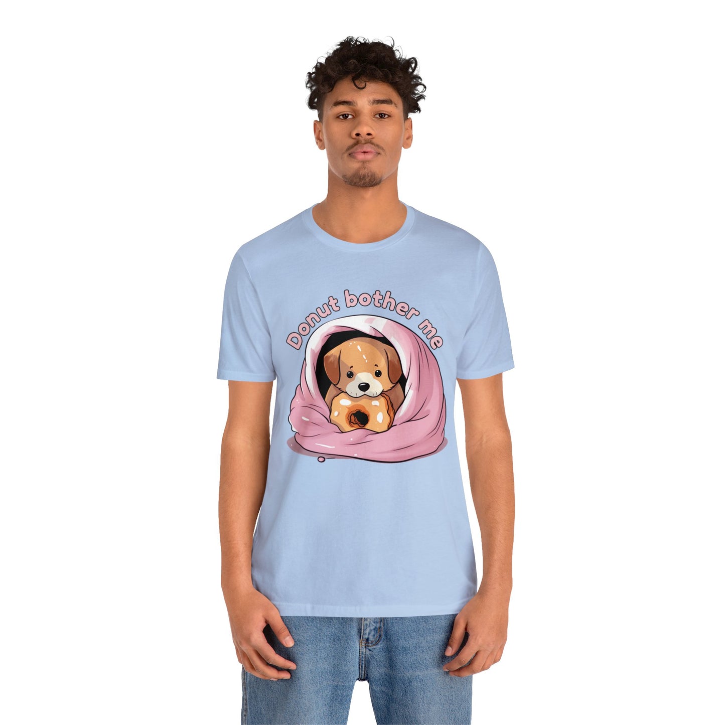 Donut bother me (dog) - Unisex Jersey Short Sleeve Tee