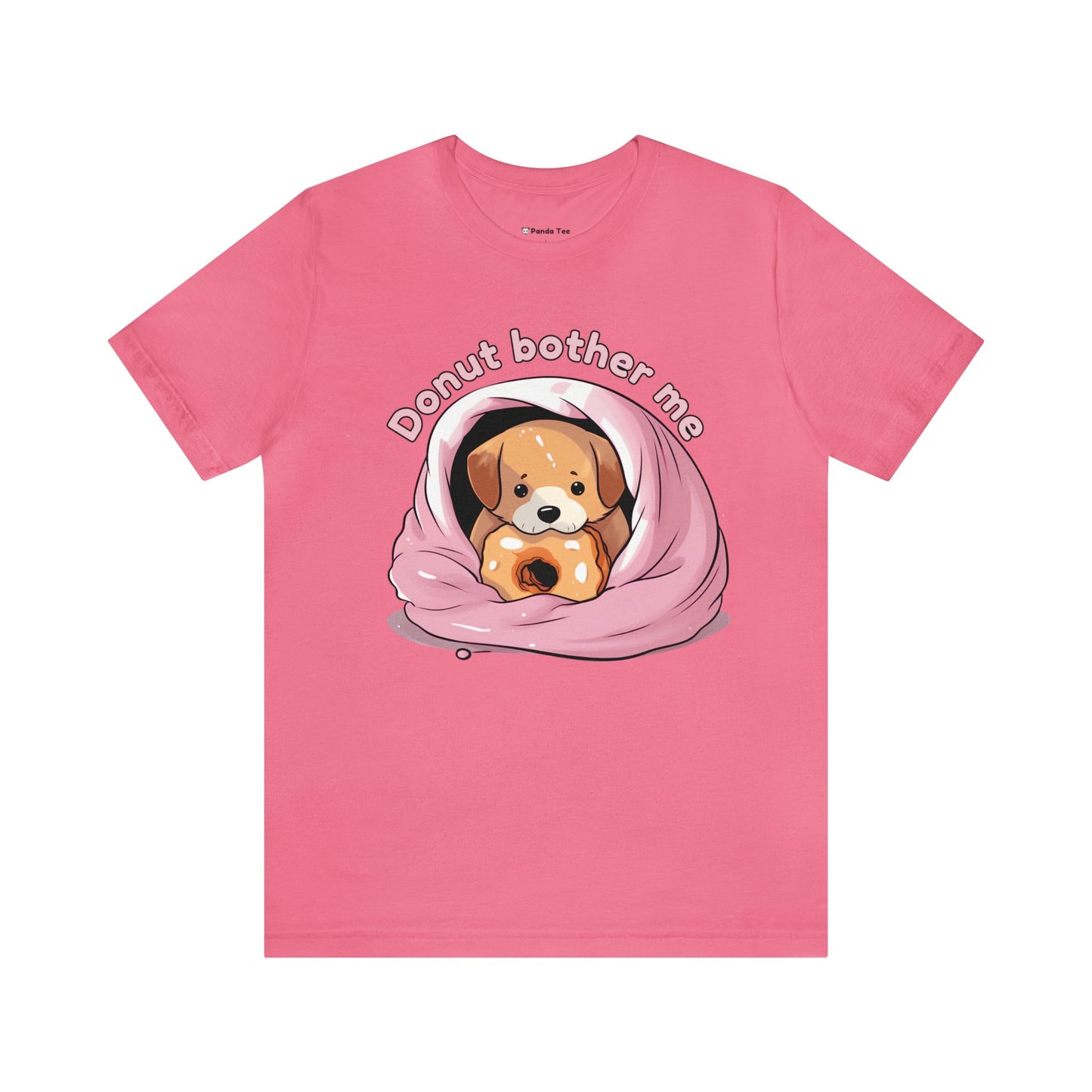 Donut bother me (dog) - Unisex Jersey Short Sleeve Tee