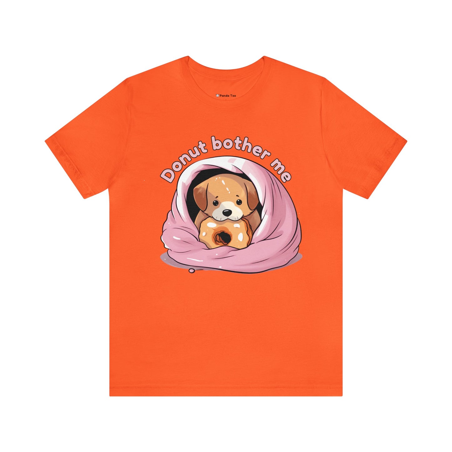 Donut bother me (dog) - Unisex Jersey Short Sleeve Tee