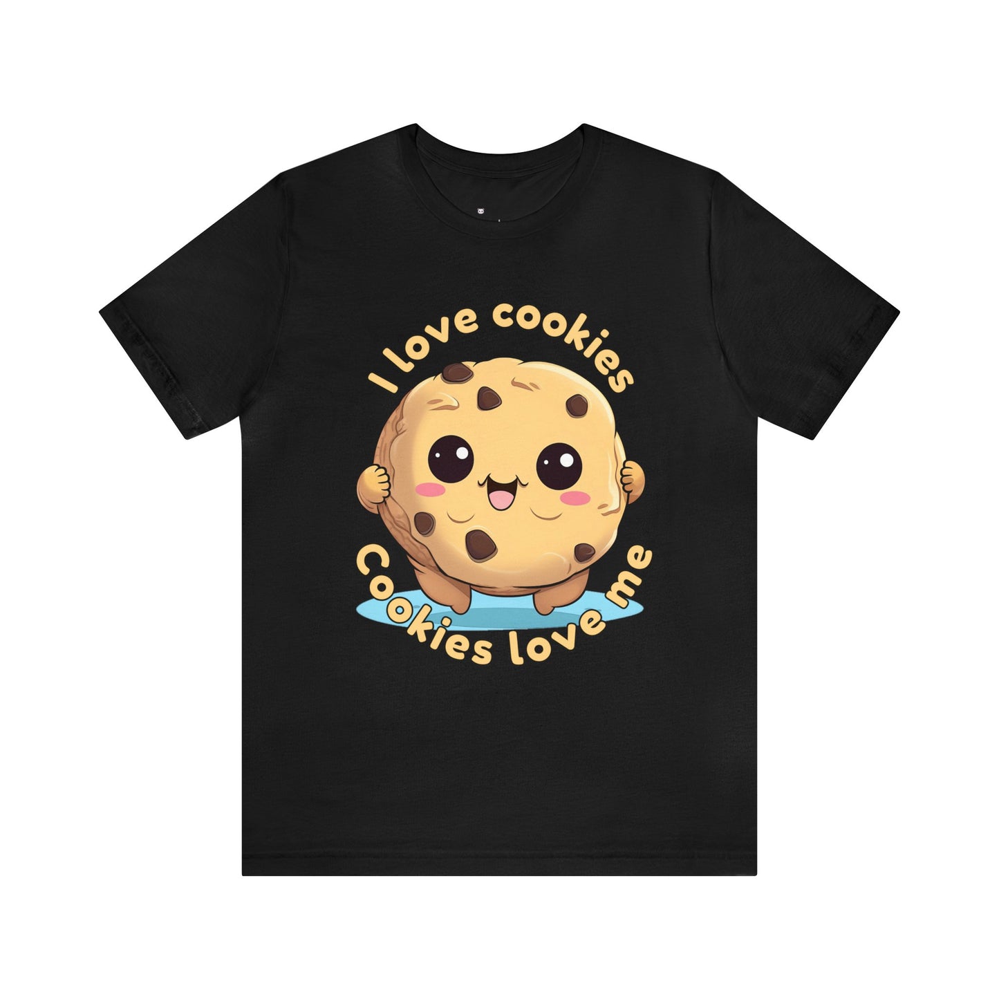 I love cookies, Cookies love me. Unisex Jersey Short Sleeve Tee