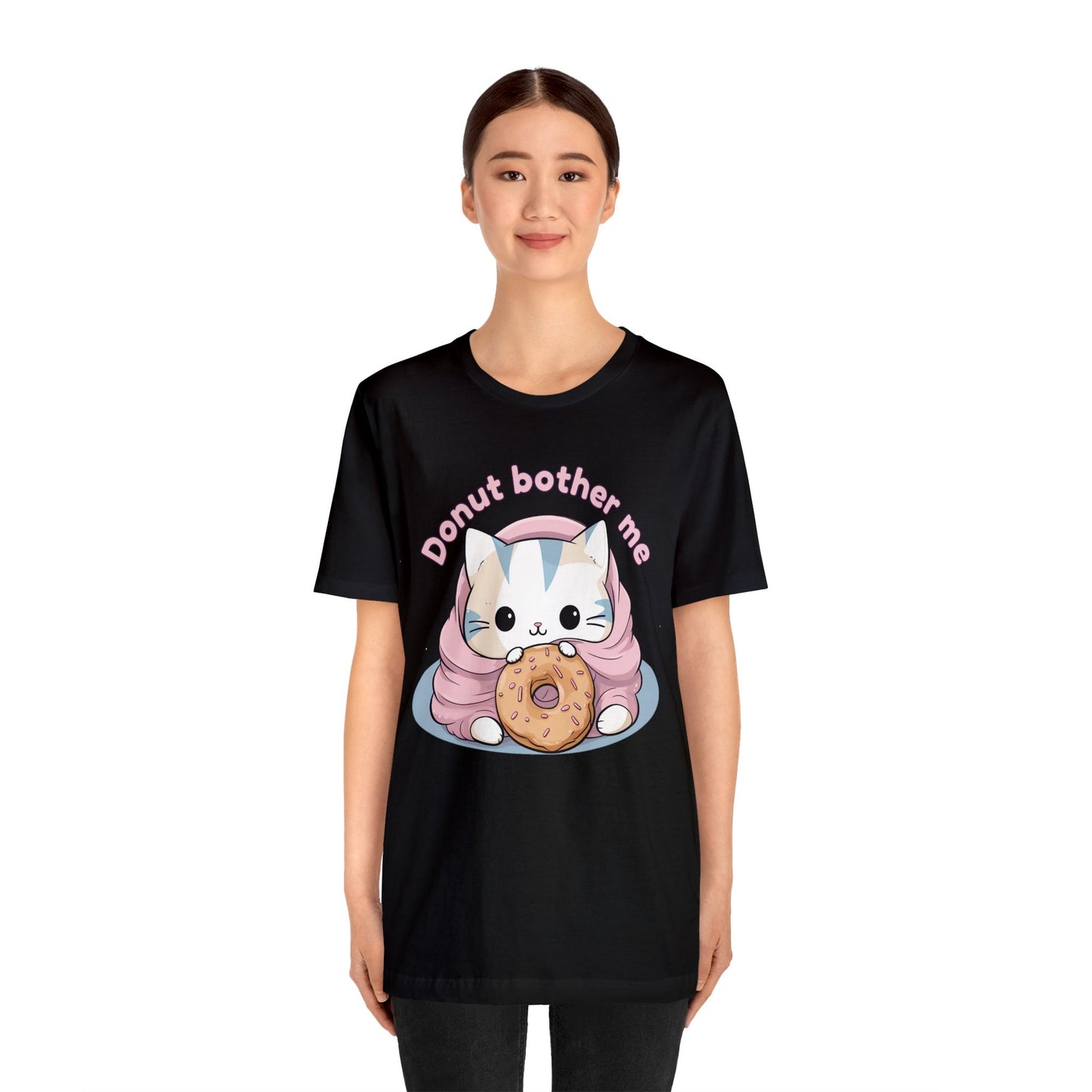 Donut bother me (cat) - Unisex Jersey Short Sleeve Tee