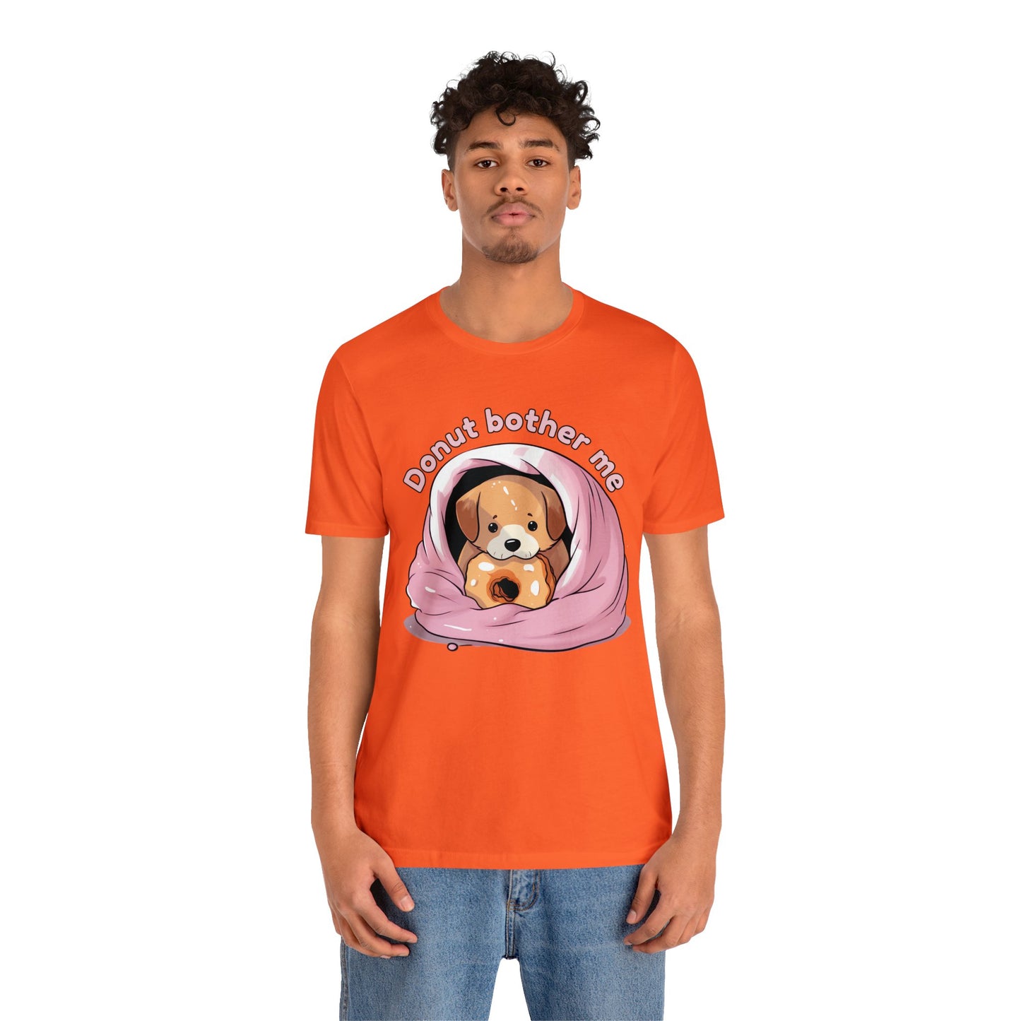 Donut bother me (dog) - Unisex Jersey Short Sleeve Tee