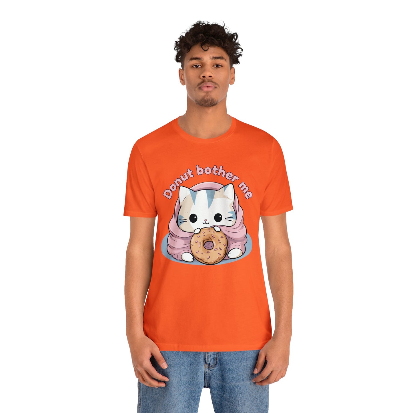 Donut bother me (cat) - Unisex Jersey Short Sleeve Tee