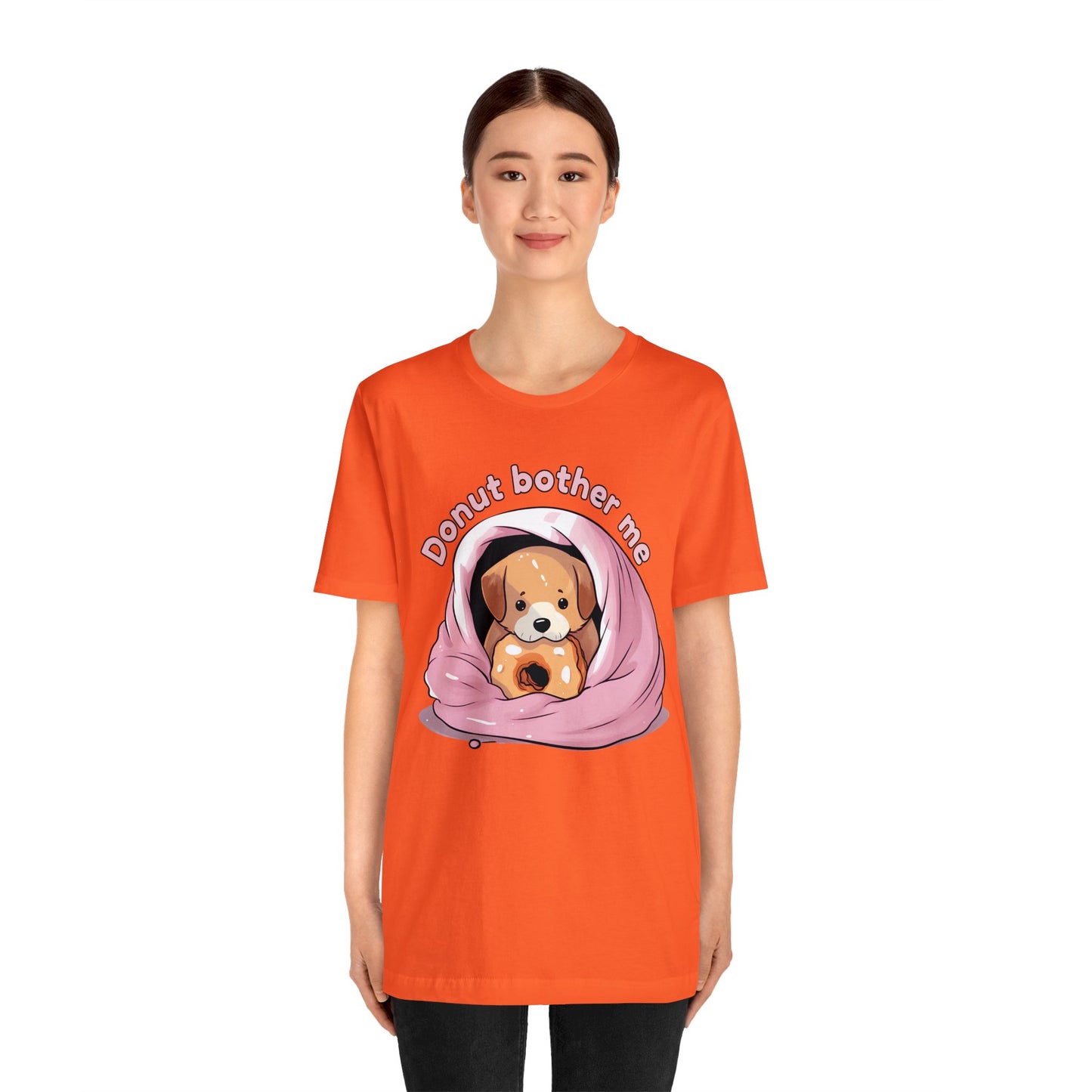 Donut bother me (dog) - Unisex Jersey Short Sleeve Tee