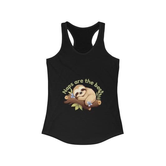 Naps are the best - Women's Ideal Racerback Tank