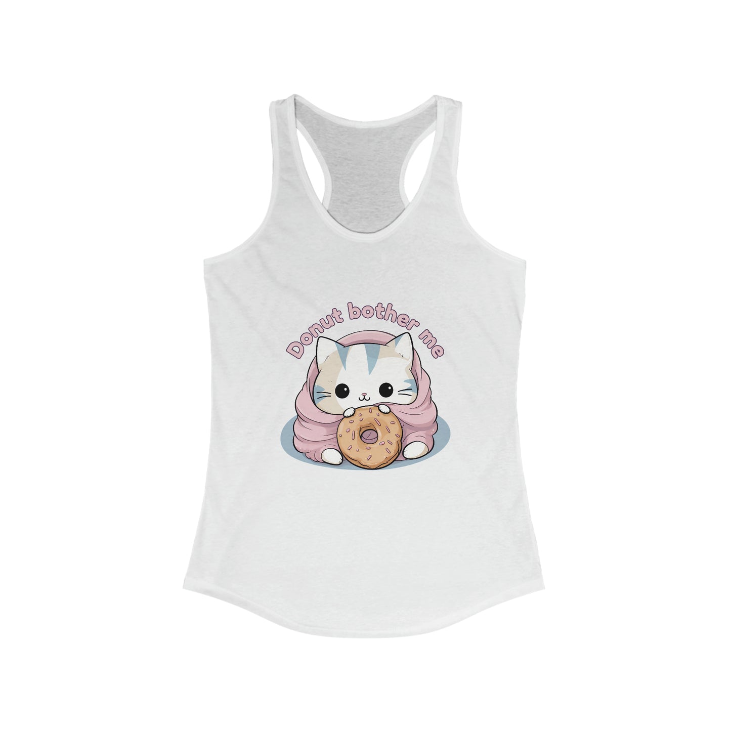 Donut bother me (cat) - Women's Ideal Racerback Tank