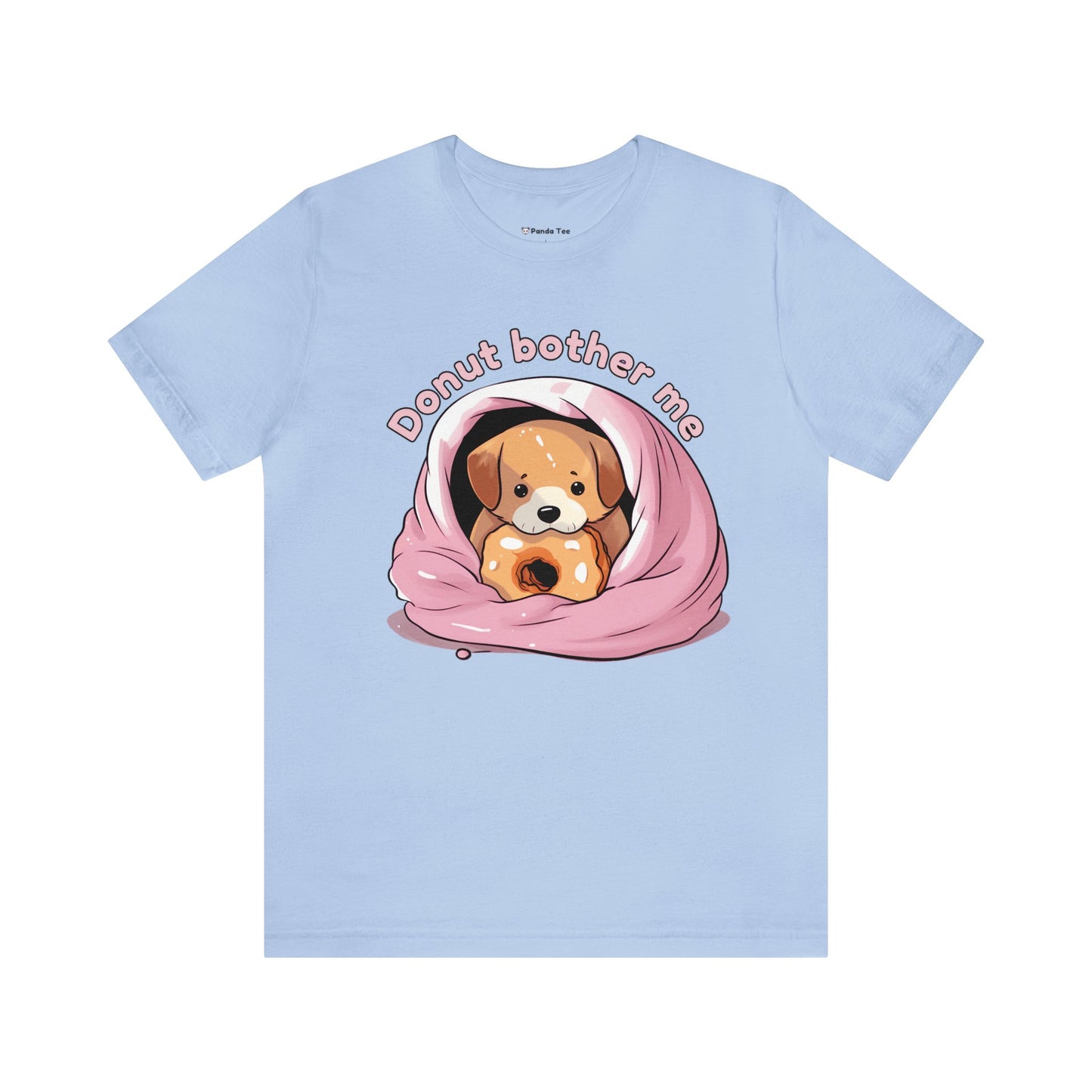 Donut bother me (dog) - Unisex Jersey Short Sleeve Tee