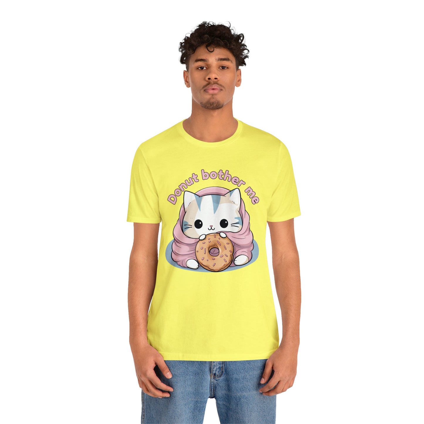 Donut bother me (cat) - Unisex Jersey Short Sleeve Tee