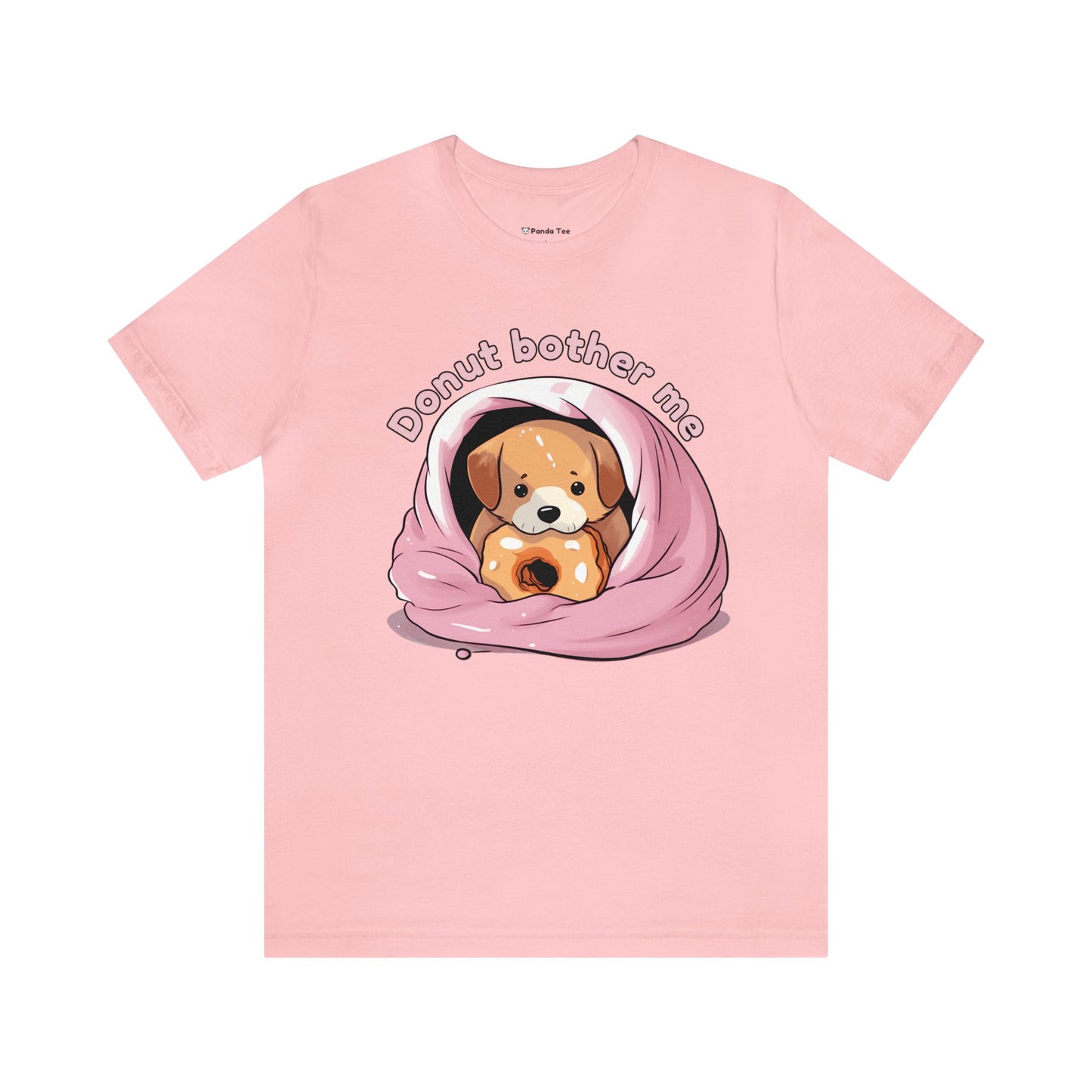 Donut bother me (dog) - Unisex Jersey Short Sleeve Tee